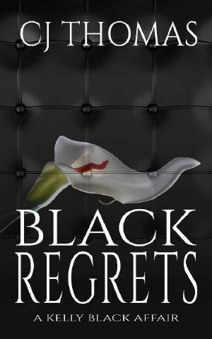 [Kelly Black Affair 04] • Black Regrets